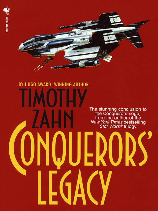 Title details for Conquerors' Legacy by Timothy Zahn - Available